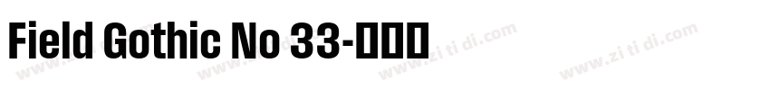 Field Gothic No 33字体转换